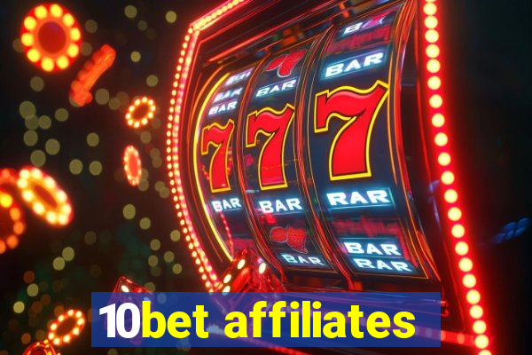 10bet affiliates